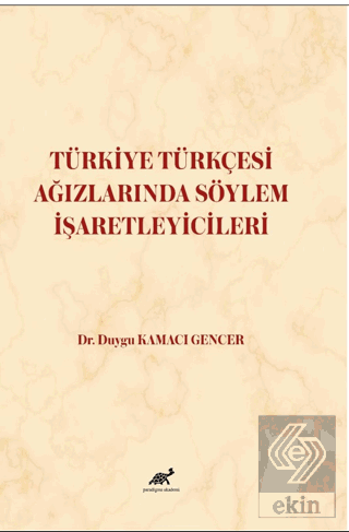 Türkiye Türkçesi Ağızlarında Söylem İşaretleyicile