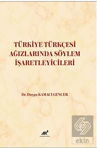 Türkiye Türkçesi Ağızlarında Söylem İşaretleyicile
