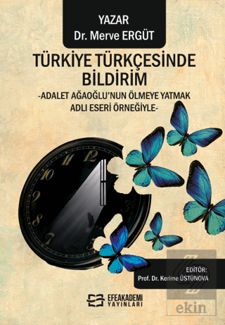 Türkiye Türkçesinde Bildirim -Adalet Ağaoğlu'nun Ö