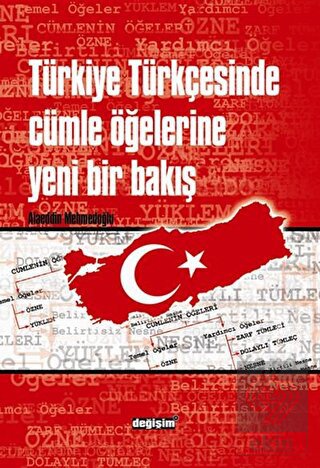 Türkiye Türkçesinde Cümle Öğelerine Yeni Bir Bakış