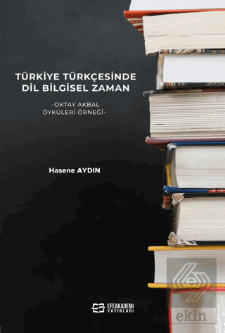 Türkiye Türkçesinde Dil Bilgisel Zaman -Oktay Akba