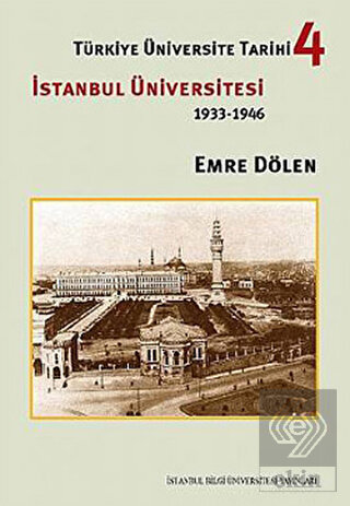 Türkiye Üniversite Tarihi 4 - İstanbul Üniversites