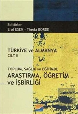 Türkiye ve Almanya Cilt: 2 Toplum Sağlık ve Eğitim