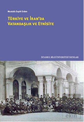 Türkiye ve İran\'da Vatandaşlık ve Etnisite