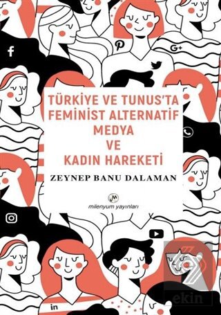 Türkiye ve Tunus'ta Feminist Alternatif Medya ve K