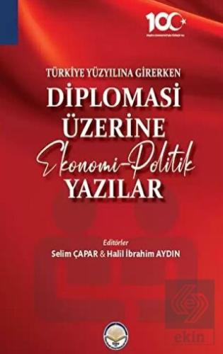 Türkiye Yüzyılına Girerken Diplomasi Üzerine Ekono