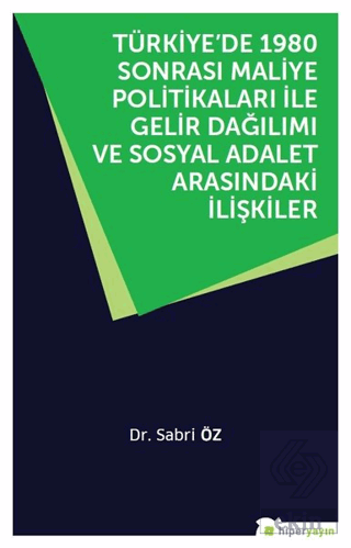 Türkiye\'de 1980 Sonrası Maliye Politikaları ile Ge