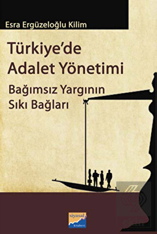 Türkiye\'de Adalet Yönetimi