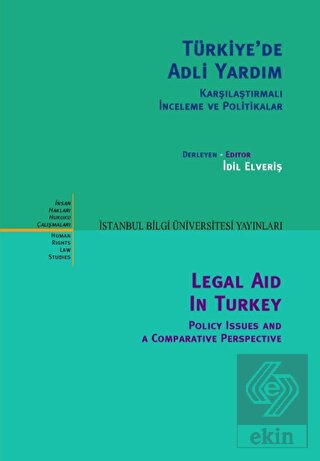 Türkiye\'de Adli Yardım Karşılaştırmalı İnceleme ve