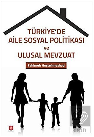 Türkiyede Aile Sosyal Politikası ve Ulusal Mevzuat