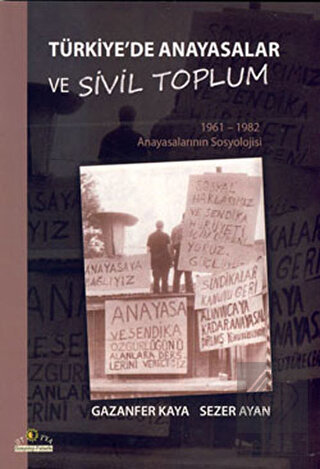 Türkiye\'de Anayasalar ve Sivil Toplum
