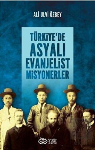 Türkiye\'de Asyalı Evanjelist Misyonerler