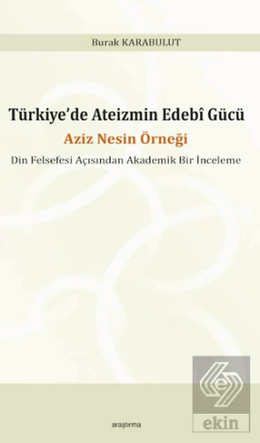 Türkiye'de Ateizmin Edebî Gücü