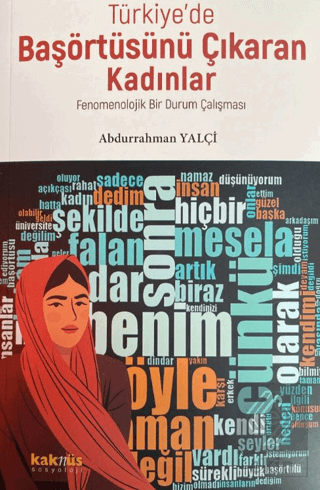 Türkiye'de Başörtüsünü Çıkaran Kadınlar; Fenomenol