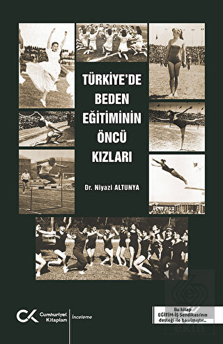 Türkiye'de Beden Eğitiminin Öncü Kızları