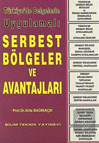 Türkiye'de Belgelerle Uygulamalı Serbest Bölgeler 