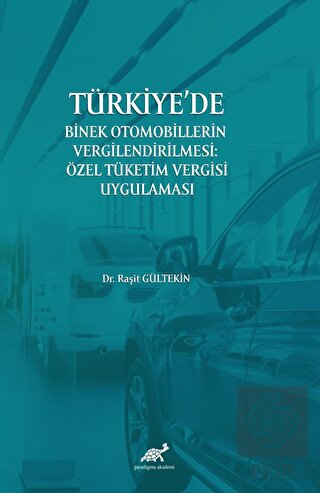 Türkiye'de Binek Otomobillerin Vergilendirilmesi: