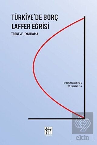 Türkiye\'de Borç Laffer Eğrisi