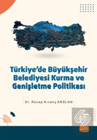 Türkiye'de Büyükşehir Belediyesi Kurma ve Genişlet
