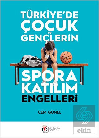 Türkiye'de Çocuk ve Gençlerin Spora Katılım Engell
