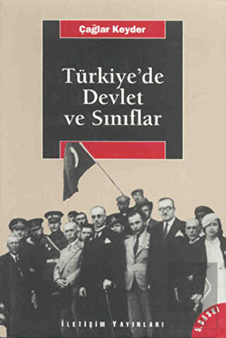 Türkiye\'de Devlet ve Sınıflar