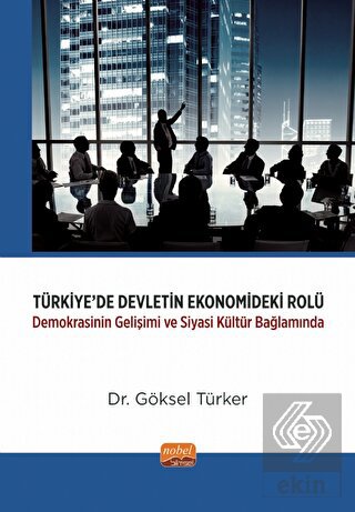 Türkiye'de Devletin Ekonomideki Rolü