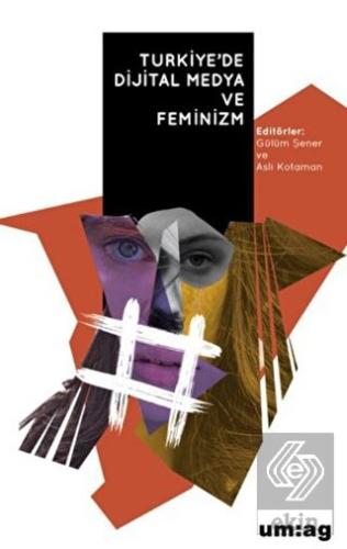 Türkiye'de Dijital Medya ve Feminizm