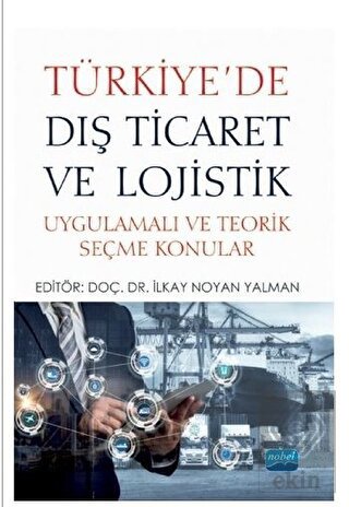 Türkiye\'de Dış Ticaret ve Lojistik