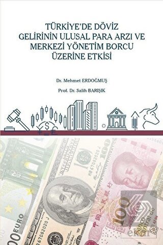 Türkiye\'de Döviz Gelirinin Ulusal Para Arzı ve Mer