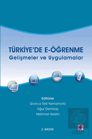 Türkiye\'de E-öğrenme - Gelişmeler ve Uygulamalar