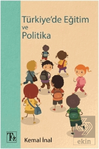 Türkiye'de Eğitim ve Politika