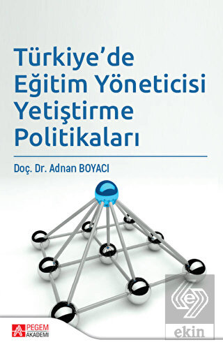 Türkiye'de Eğitim Yöneticisi Yetiştirme Politikala