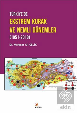Türkiye'de Ekstrem Kurak ve Nemli Dönemler (1951-2