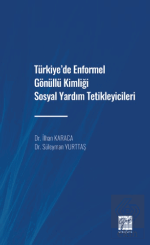 Türkiye'de Enformel Gönüllü Kimliği Sosyal Yardım