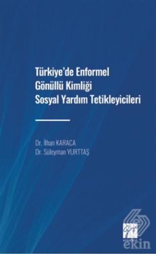 Türkiye'de Enformel Gönüllü Kimliği Sosyal Yardım