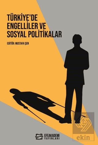 Türkiye'de Engelliler ve Sosyal Politikalar