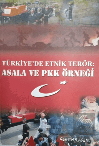 Türkiyede Etnik Terör: Asala ve PKK Örneği