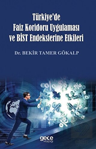 Türkiye\'de Faiz Koridoru Uygulaması ve Bist Endeks