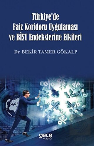 Türkiye\'de Faiz Koridoru Uygulaması ve Bist Endeks