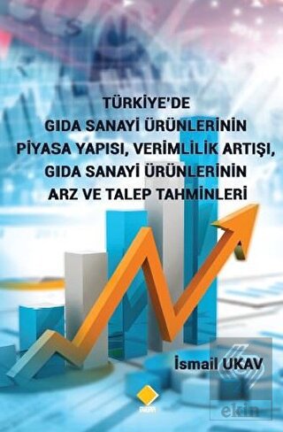 Türkiye\'de Gıda Sanayi Ürünlerinin Piyasa Yapısı,