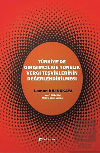 Türkiye\'de Girişimciliğe Yönelik Vergi Teşviklerin