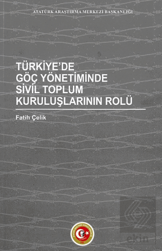 Türkiyede Göç Yönetiminde Sivil Toplum Kuruluşlarının Rolü
