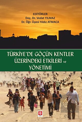 Türkiyede Göçün Kentler Üzerindeki Etkileri ve Yön