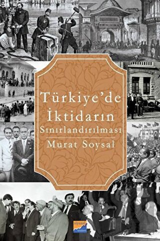 Türkiye\'de İktidarın Sınırlandırılması
