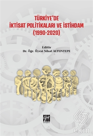 Türkiye'de İktisat Politikaları ve İstihdam (1990