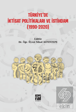 Türkiye'de İktisat Politikaları ve İstihdam (1990