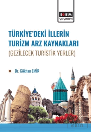 Türkiye'de İllerin Turizm Arz Kaynakları (Gezilece