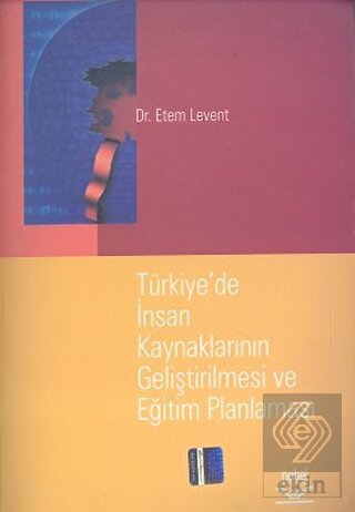 Türkiye'de İnsan Kaynaklarının Geliştirilmesi ve E