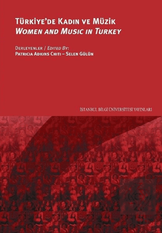Türkiye\'de Kadın ve Müzik - Women and Music in Tur