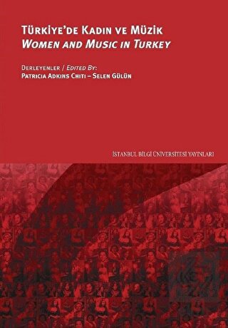 Türkiye\'de Kadın ve Müzik - Women and Music in Tur